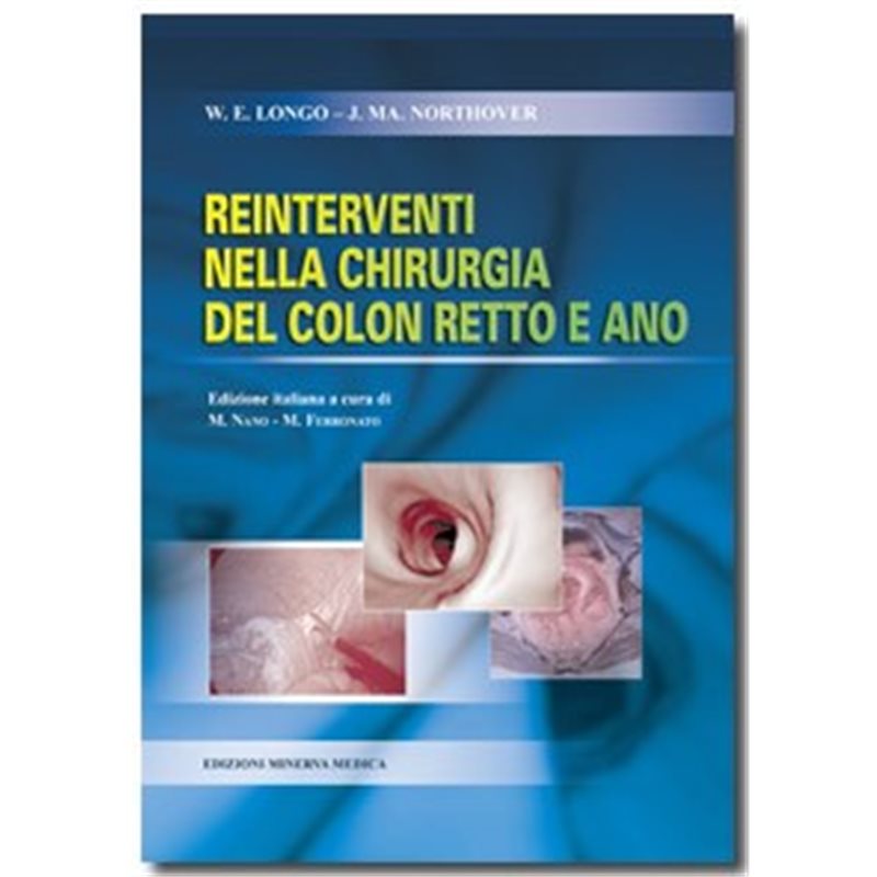 Reinterventi nella chirurgia del colon retto e ano